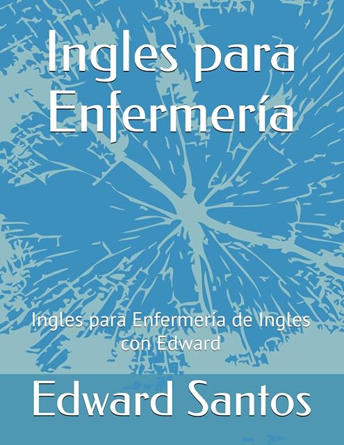 Portada de Ingles para Enfermería: Ingles para Enfermería de Ingles con Edward