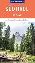 POLYGLOTT on tour Reiseführer Südtirol: Individuelle Touren durch die Region