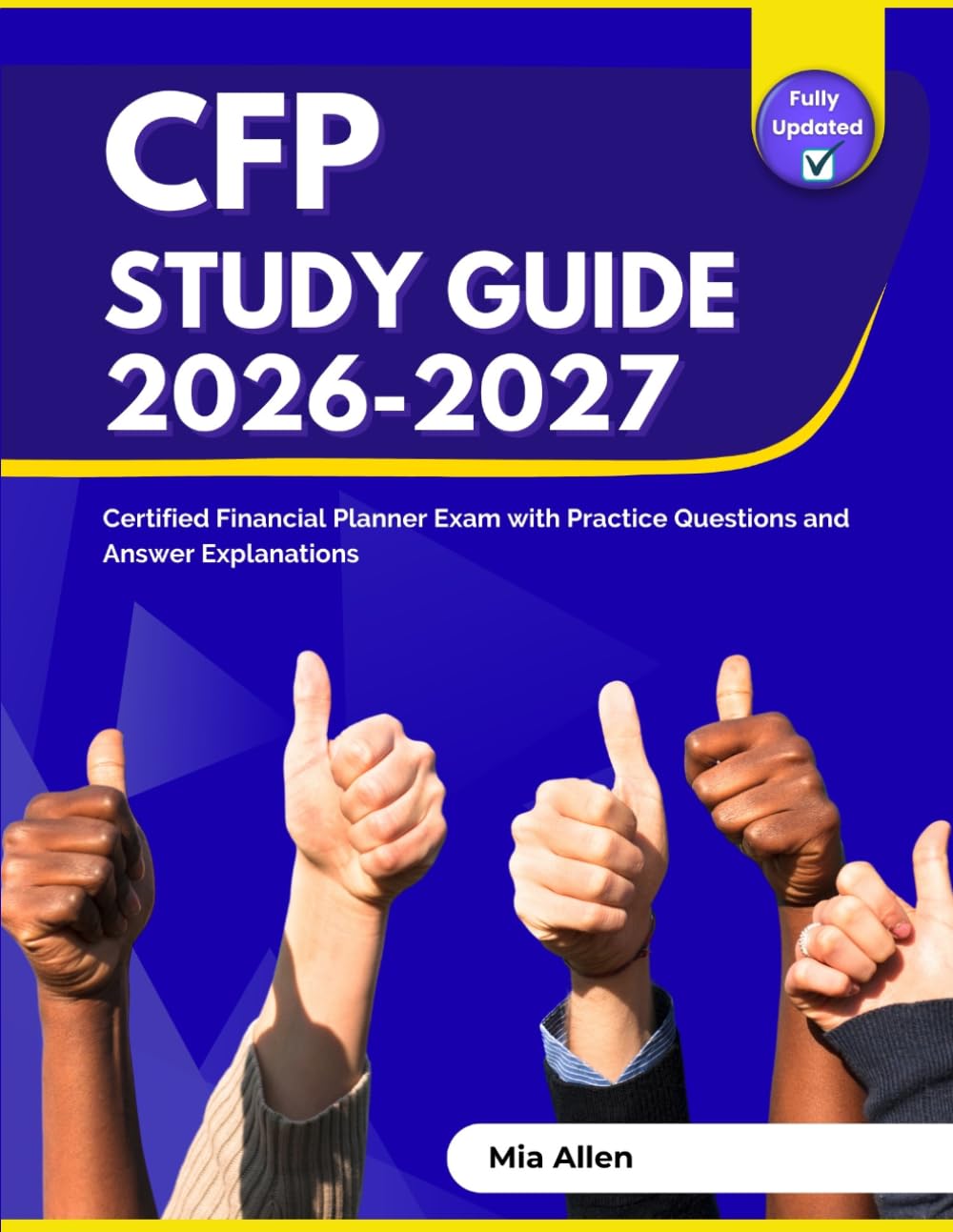 CFP Study Guide 2026-2027: Certified Financial Planner Exam with Practice Questions and Answer Explanations