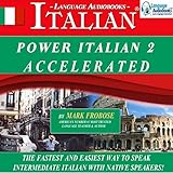 Power Italian 2 Accelerated/Complete Written Listening Guide/8 One-Hour Audio Lessons