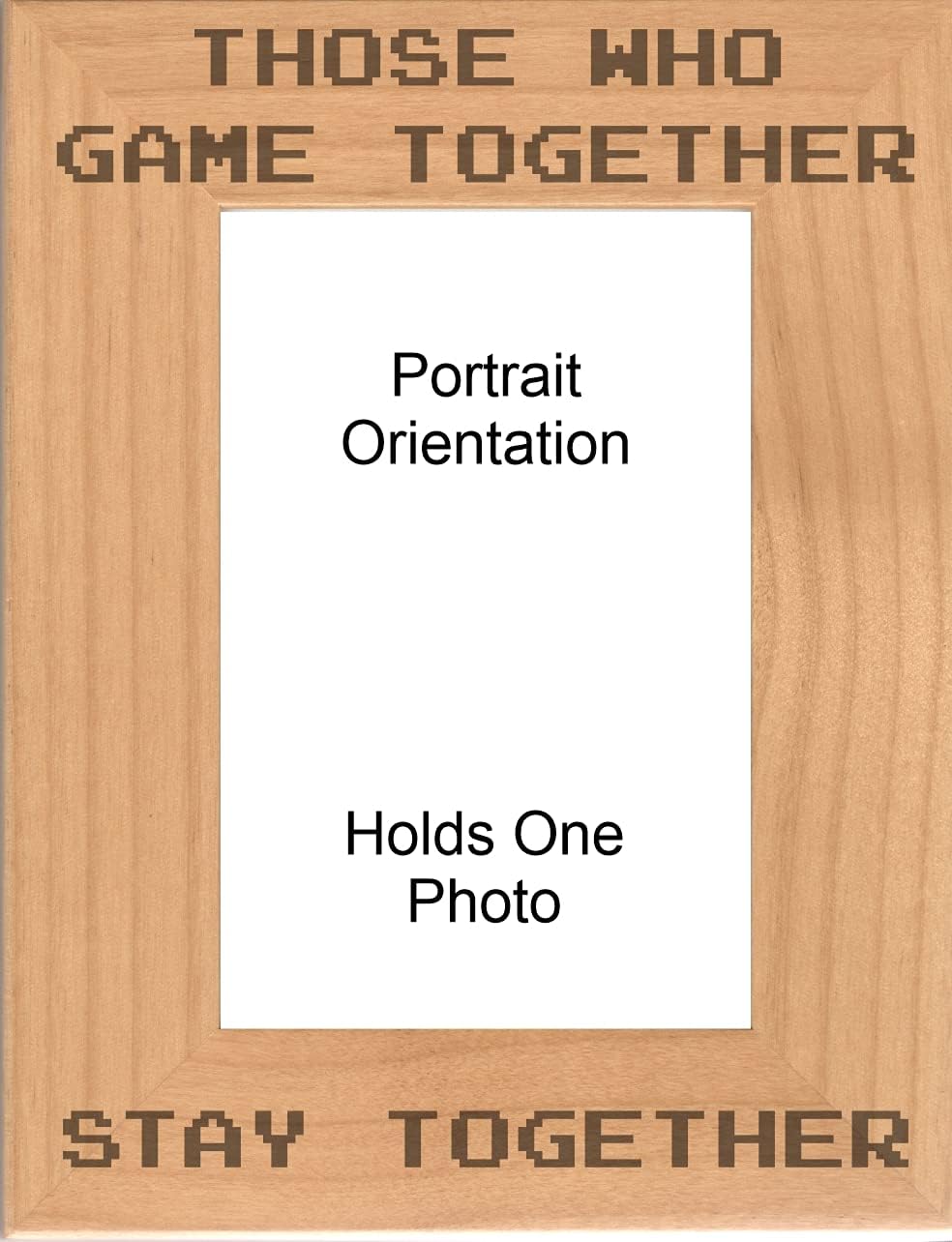 Gifts for Gamers, Those Who Game Together Stay Together Engraved Natural Wood Picture Frame, Funny Gift for Gaming Couples