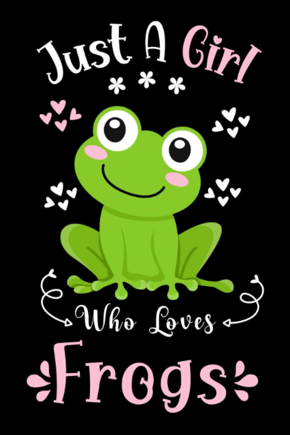Frog Gifts: Blank Lined Journal to Write in: Frog Gift for Girls