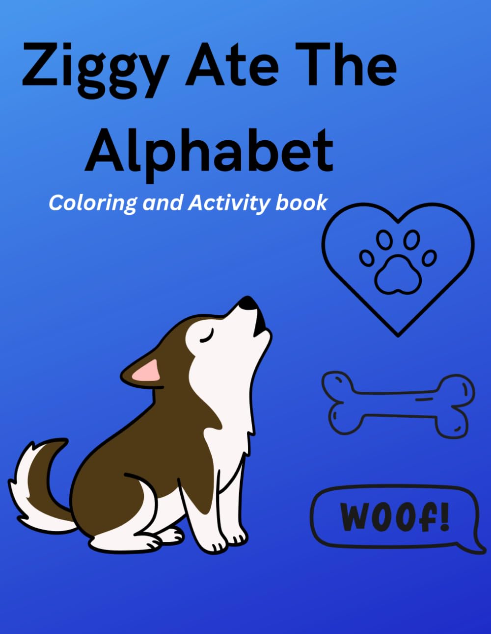 Ziggy Ate The Alphabet