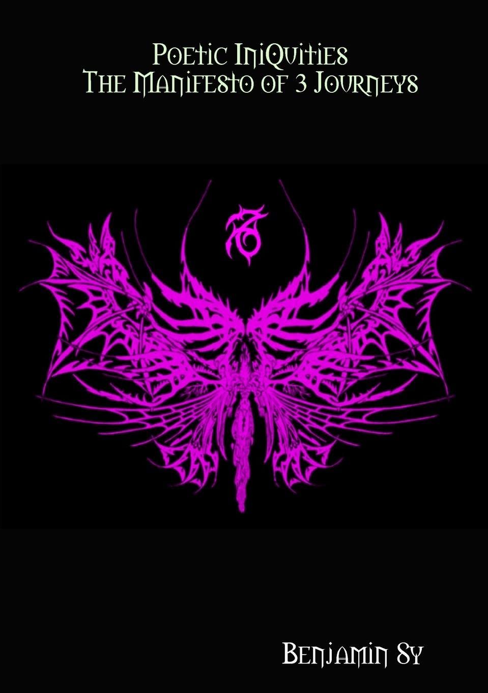 Poetic Iniquities: The Manifesto of 3 Journeys