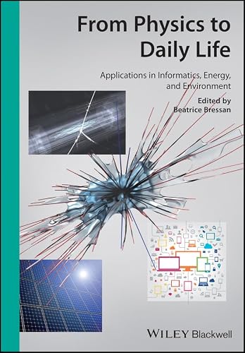 From Physics to Daily Life: Applications in Informatics, Energy, and Environment