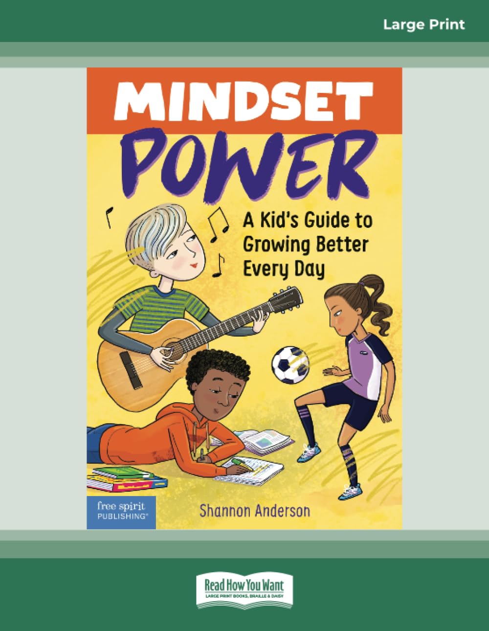 Mindset Power: A Kid's Guide to Growing Better Every Day