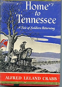 Home to Tennessee: A Tale of Soldiers Returning Tod Carter Edition Signed
