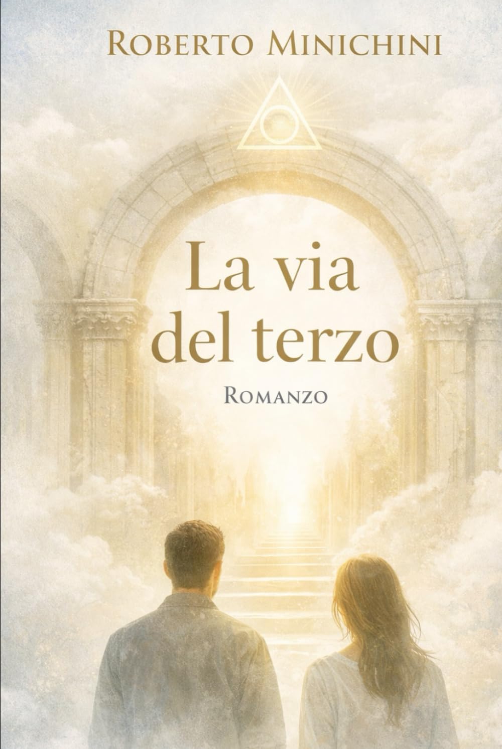 La via del terzo: Romanzo