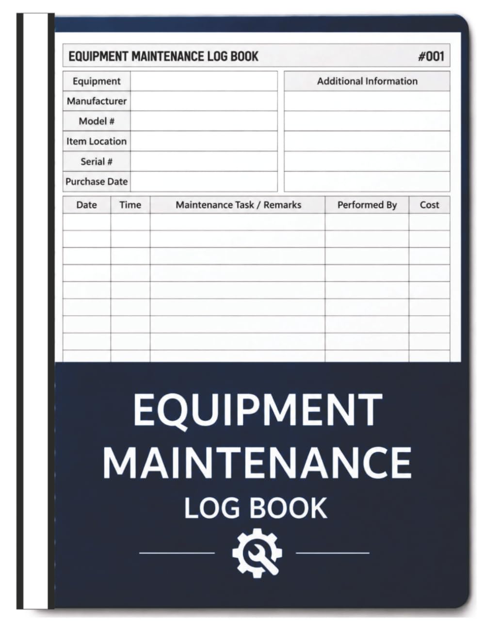 Equipment Maintenance Log Book: Daily Preventive Care of Machinery For Repairs, Service, and Maintenance – 8.5” x 11” 100+ Pages