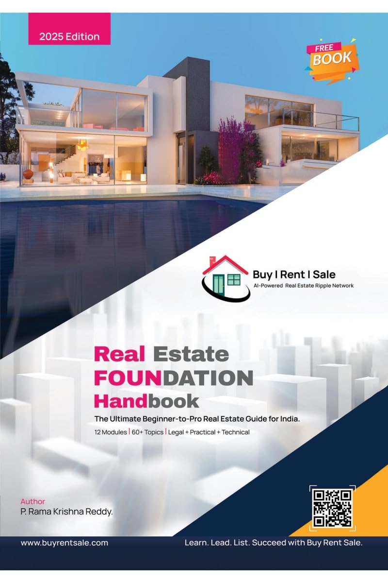 REAL ESTATE FOUNDATION HANDBOOK: The Ultimate Beginner-to-Pro Real Estate Guide for India.