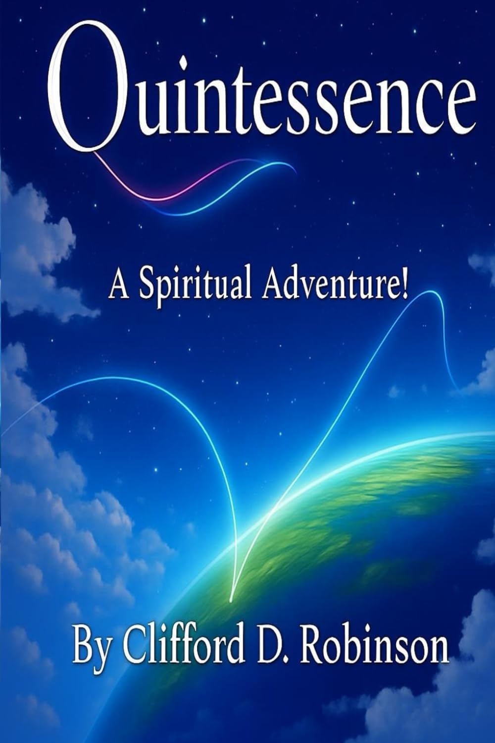 Quintessence: A Spiritual Adventure!
