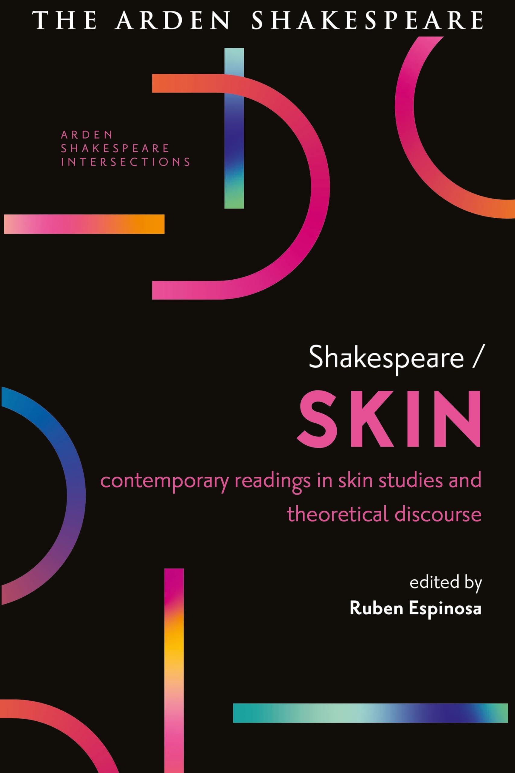 Arden Shakespeare Intersections collection critique skin studies anglais