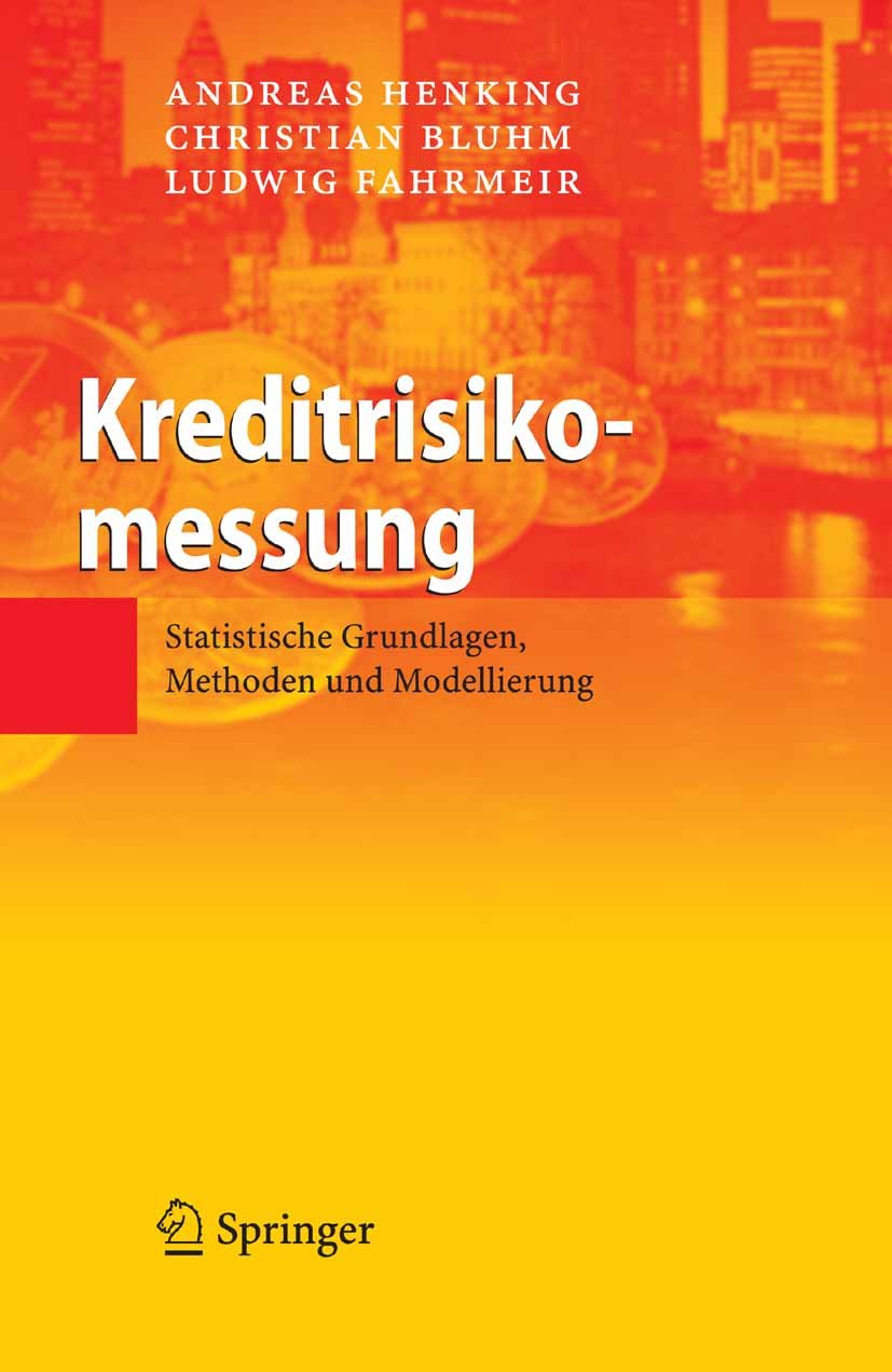 Kreditrisikomessung: Statistische Grundlagen, Methoden und Modellierung