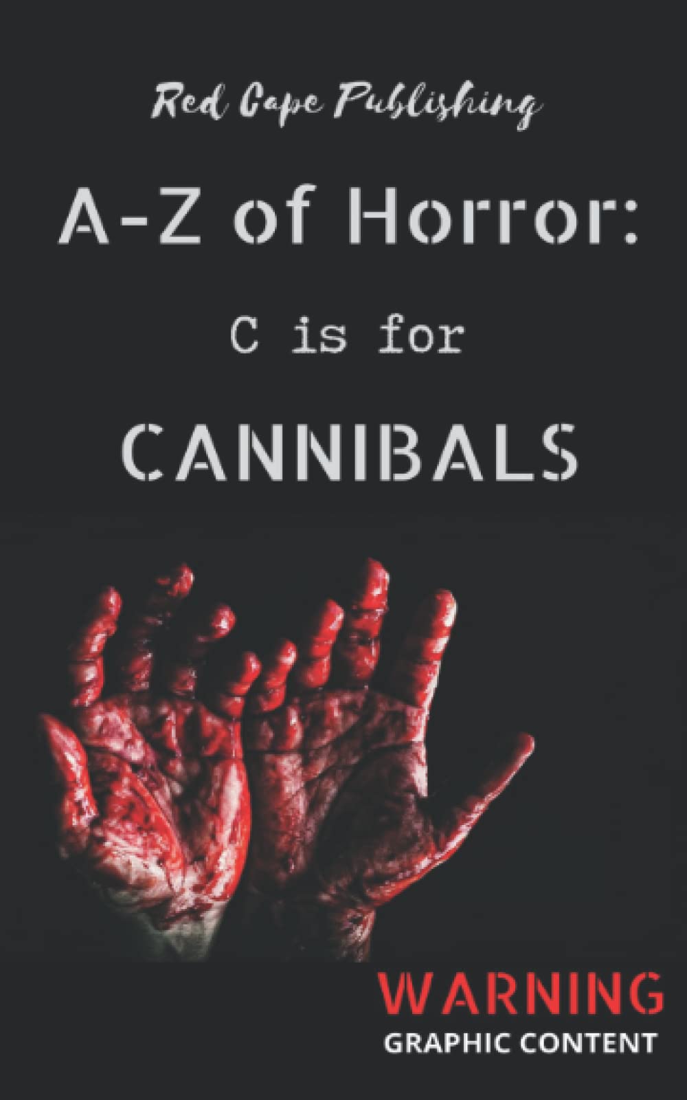 Cover of C is for Cannibals
