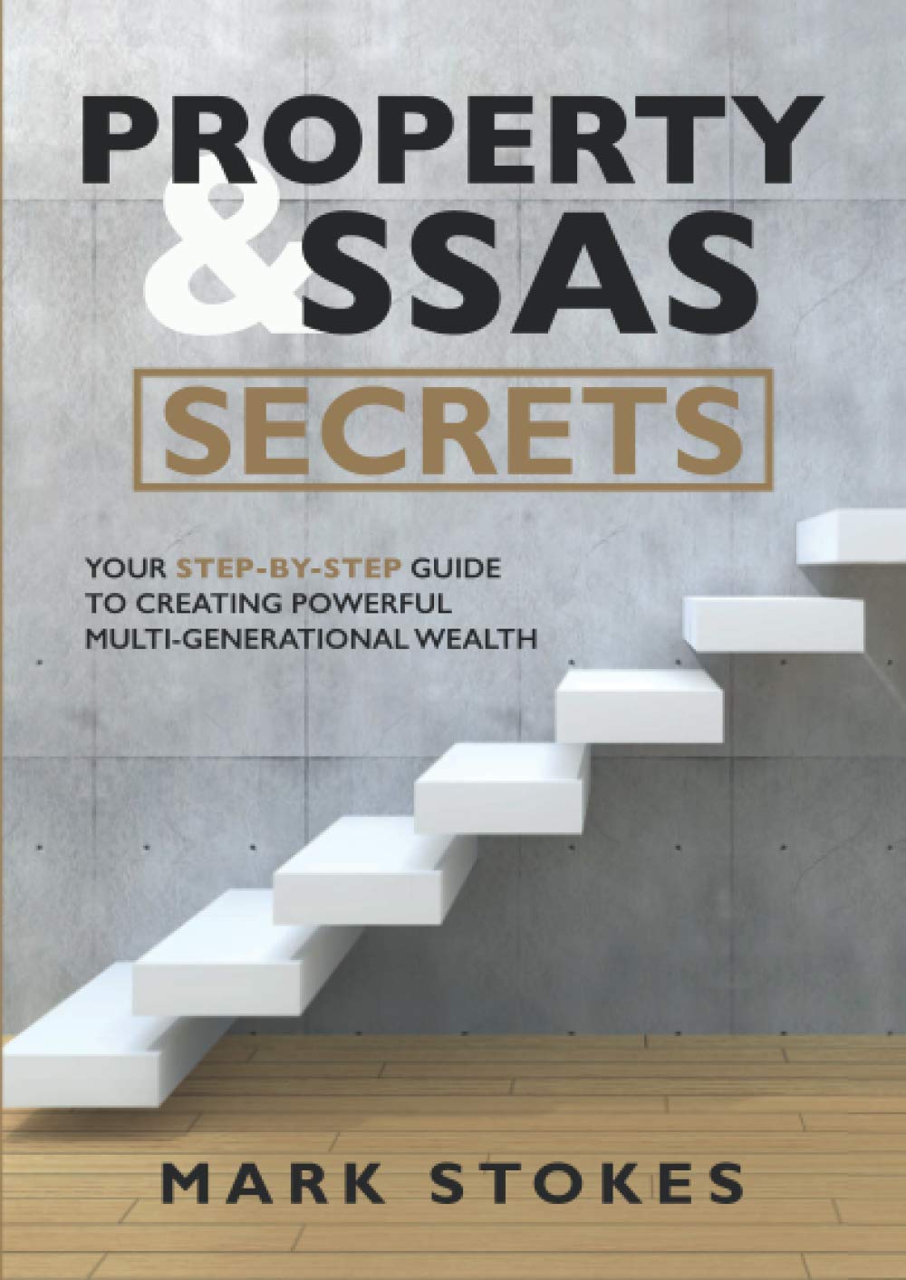 Property & SSAS Secrets