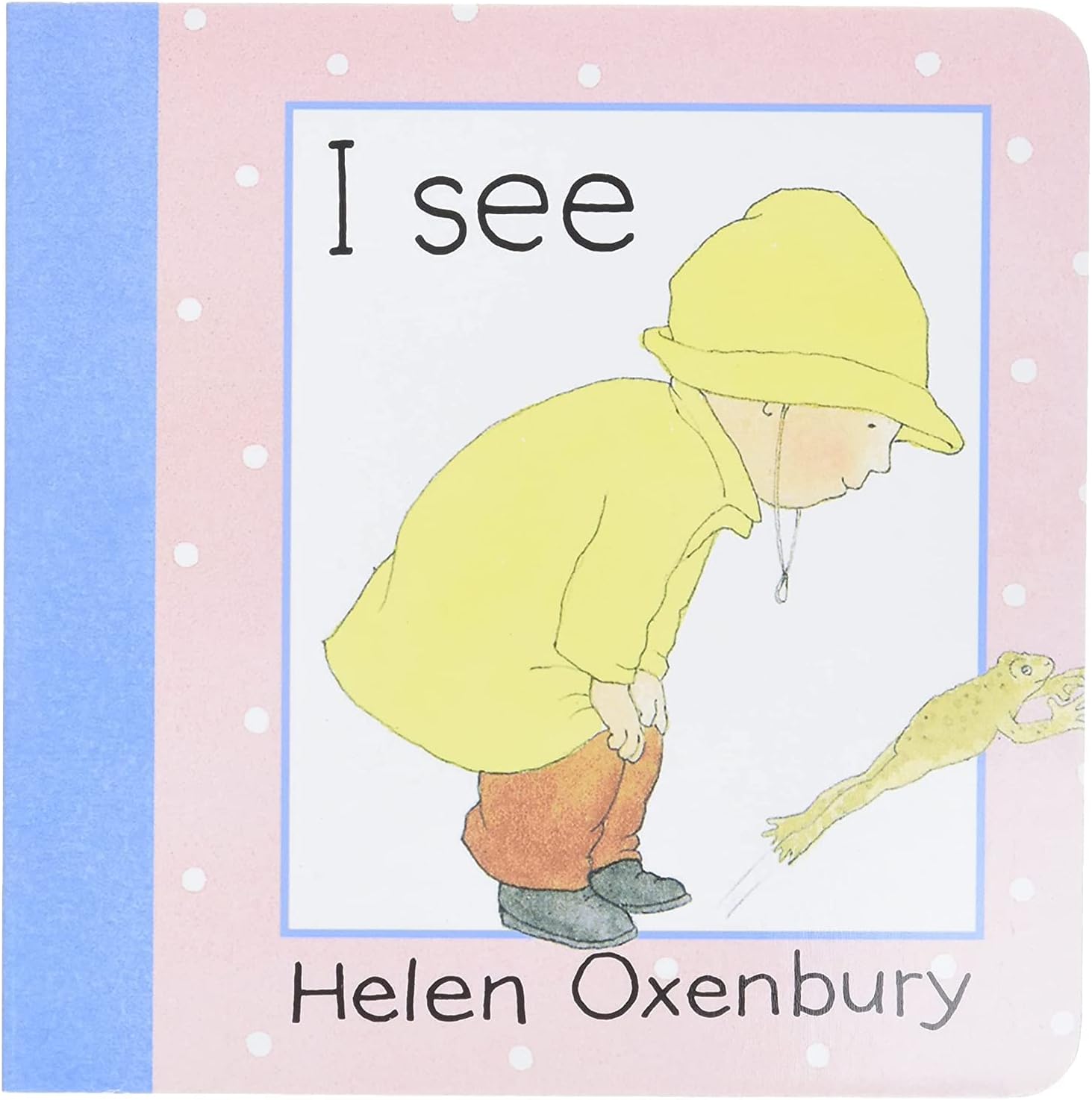I See (Baby Beginner Board Books)