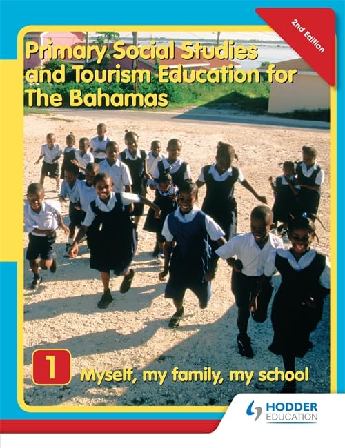Primary Social Studies and Tourism Education for The Bahamas Book 1 new ed: Bk. 1 (Primary Social Studies for Bahamas)