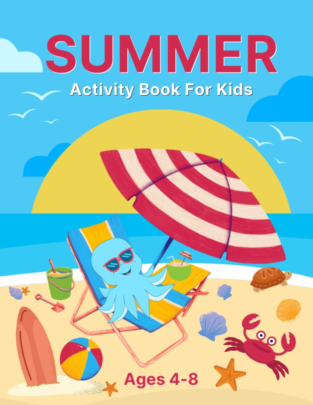 Summer Activity Book For Kids Ages 4-8: Copy the Picture, Mazes, Draw and Match, Word Search, Sudoku, Dot to Dot, Coloring Pages, and More