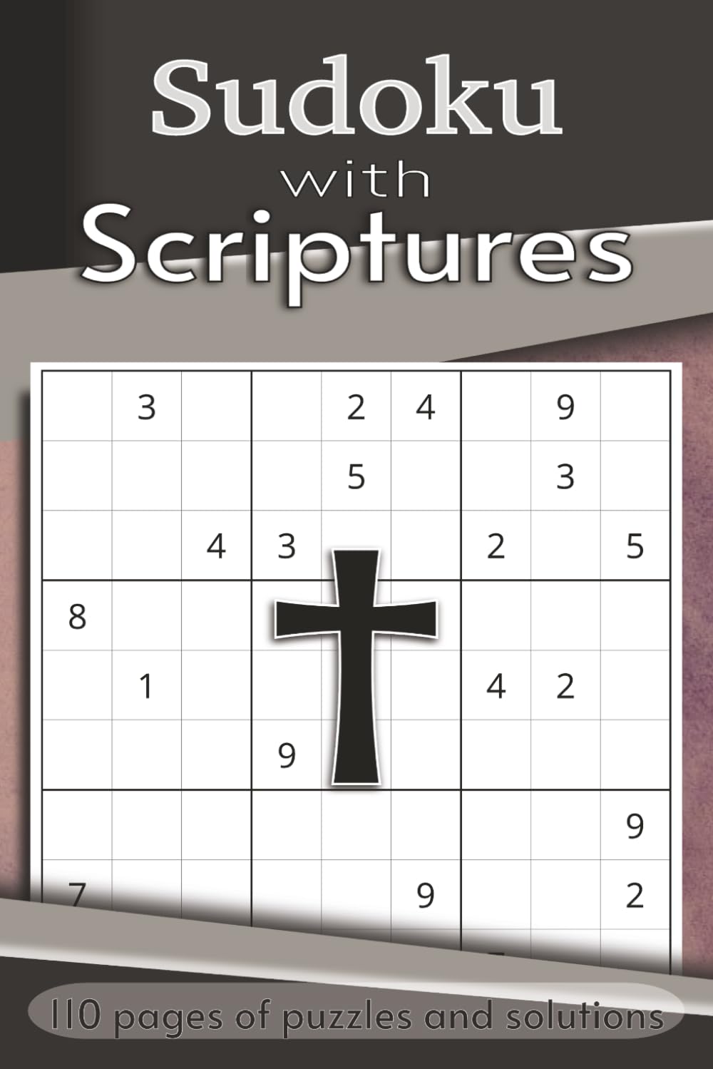 Scripture Sudoku Puzzle Book: Sudoku Puzzles with Bible Verses | Build Relationship with God While Sharpening Focus | 6x9 inches, 110 pages | 50+ Puzzles | Solutions Included