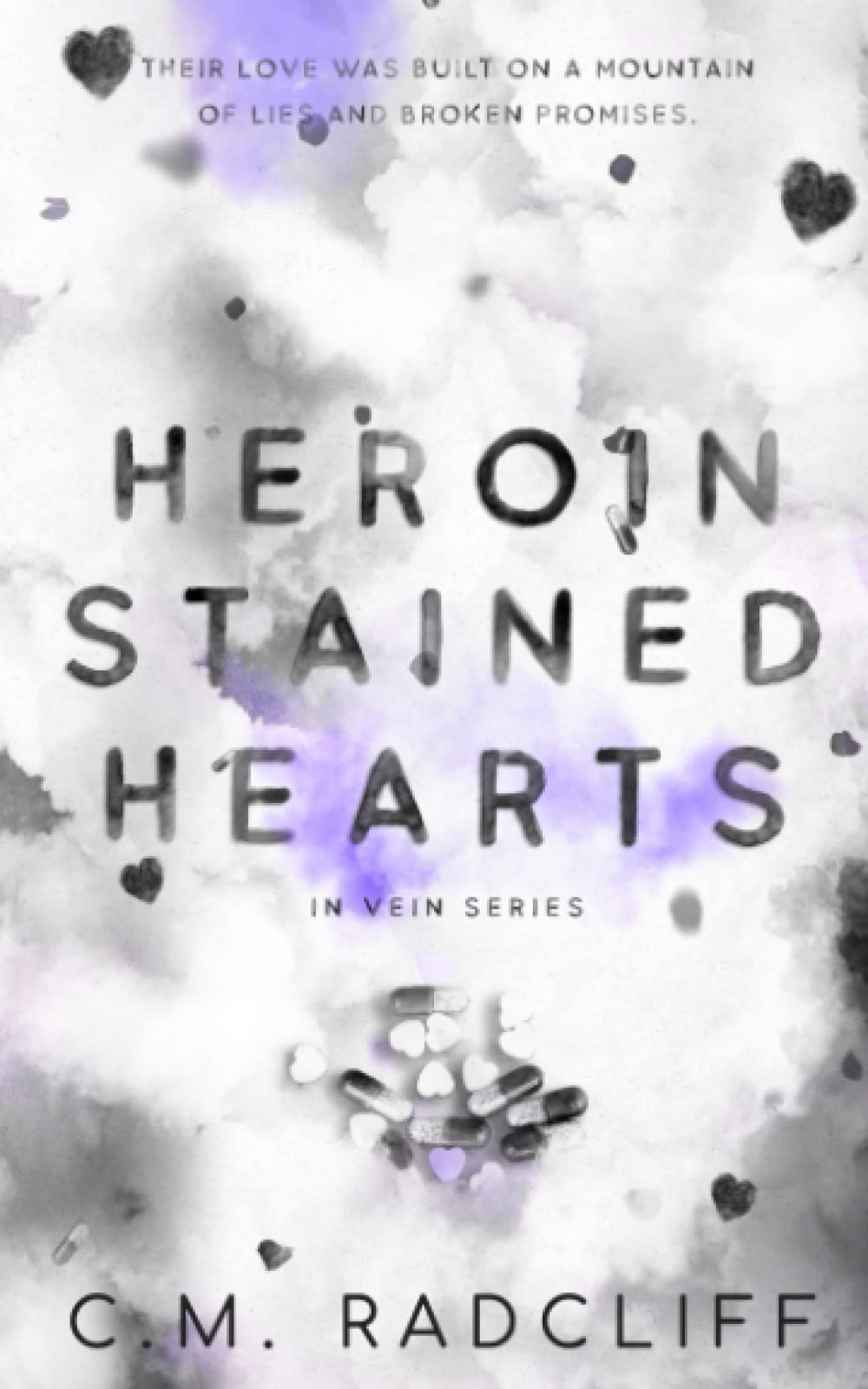 Heroin Stained Hearts (In Vein Series)