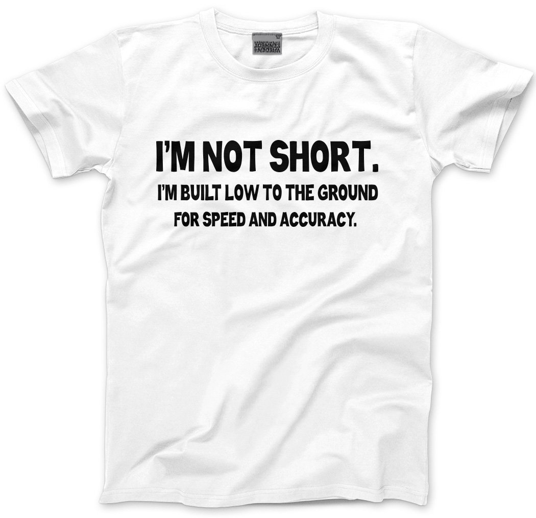Hotscamp Men's White I Am Not Short Unisex T-Shirt - Small