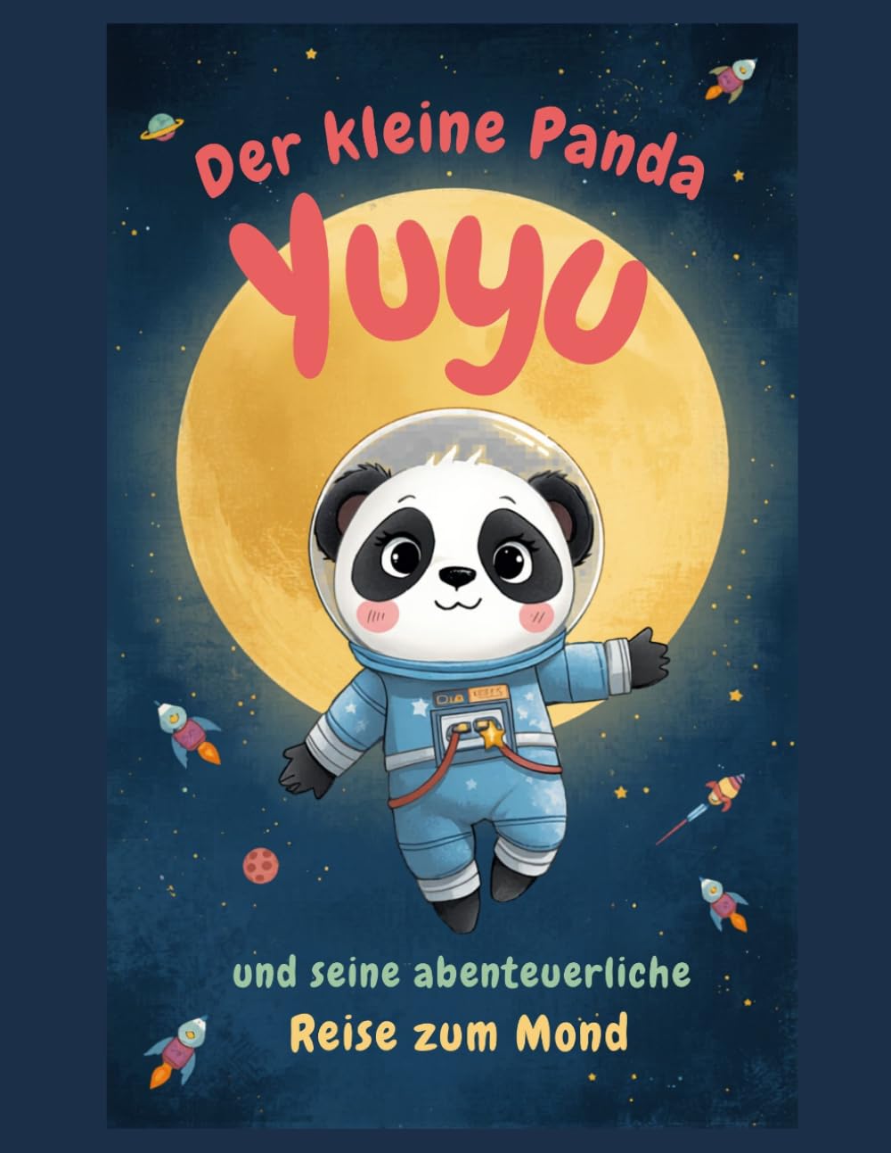 Der kleine Panda Yuyu und seine abenteuerliche Reise zum Mond