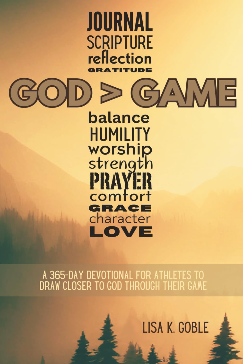 God > Game: A 365 Day Devotional for Athletes to Draw Closer to God Through Their Game