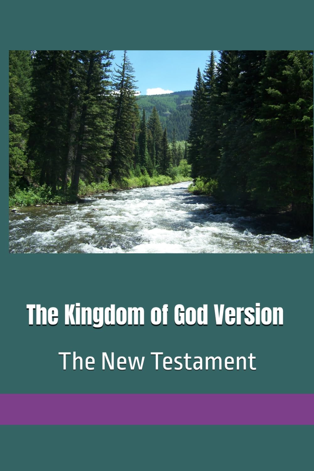 The Kingdom of God Version: The New Testament