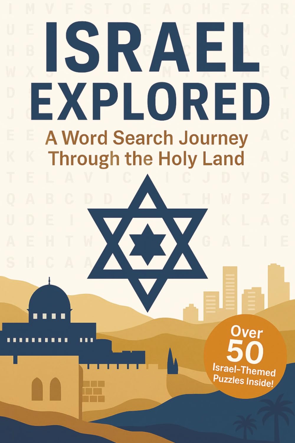 Israel Word Search: A Puzzle Book about Israel's Landmarks, Traditions, History and More