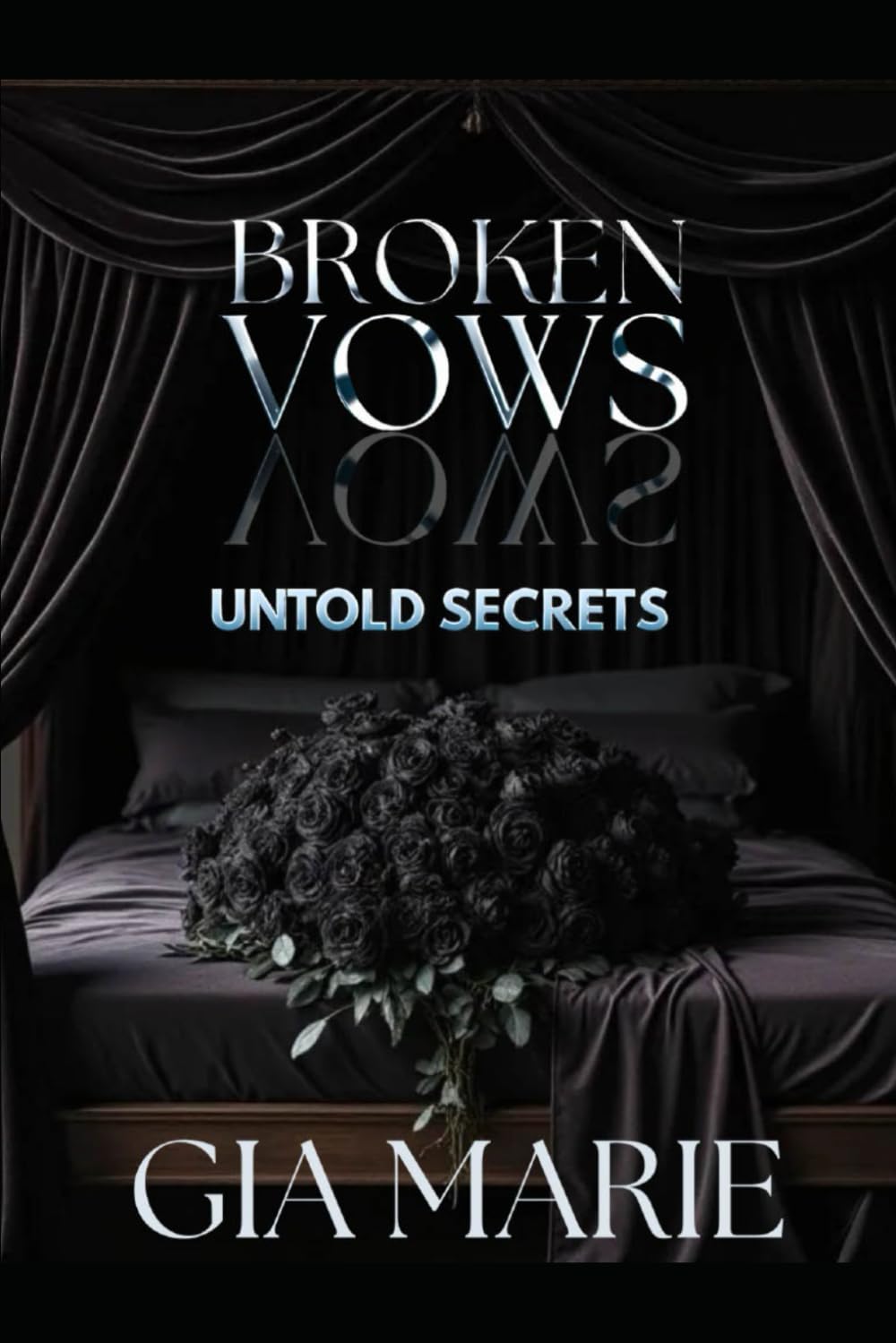Broken Vows : Untold Secrets