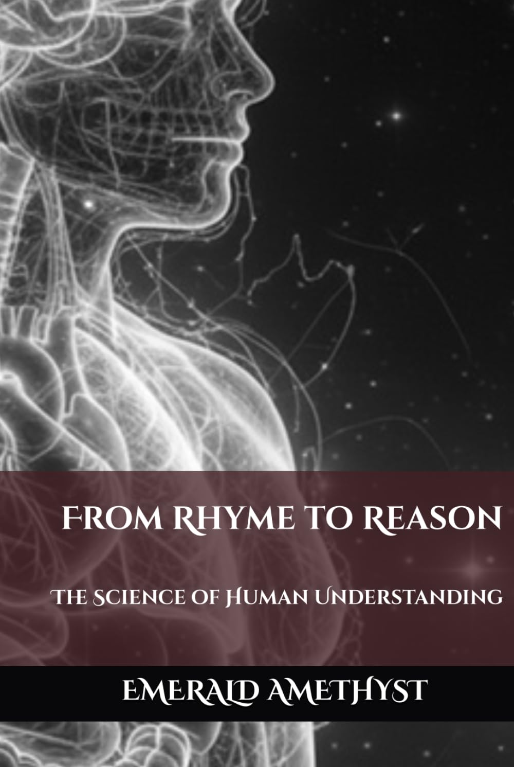 From Rhyme to Reason: The Science of Human Understanding