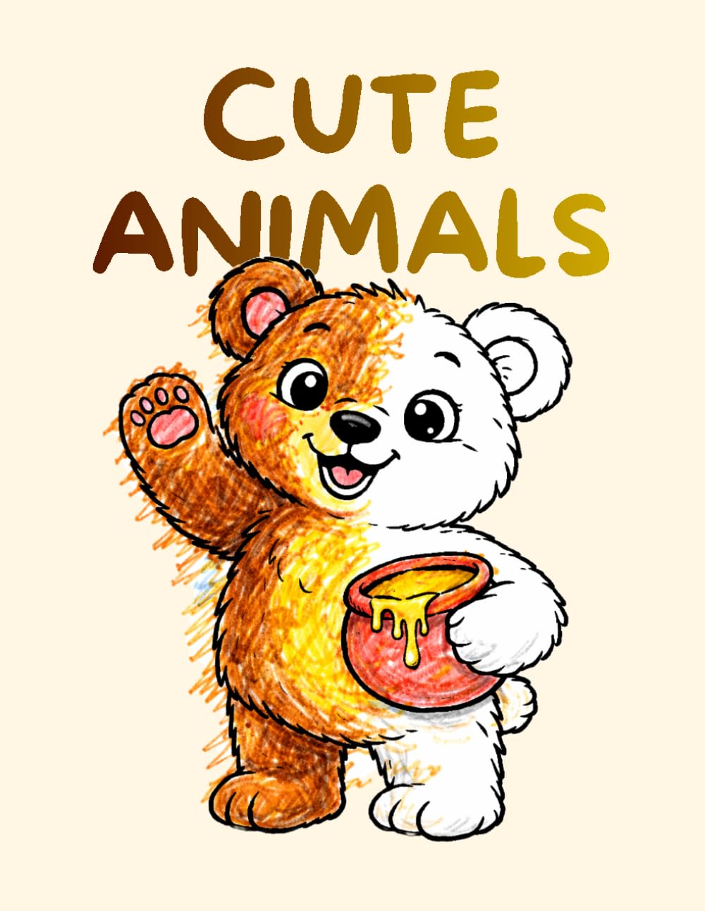 Cute Animals Coloring Book: Big Bold Easy Coloring Pages of Land, Bird & Ocean Animals with Simple Reading Sentences | For Kids Ages 3–6