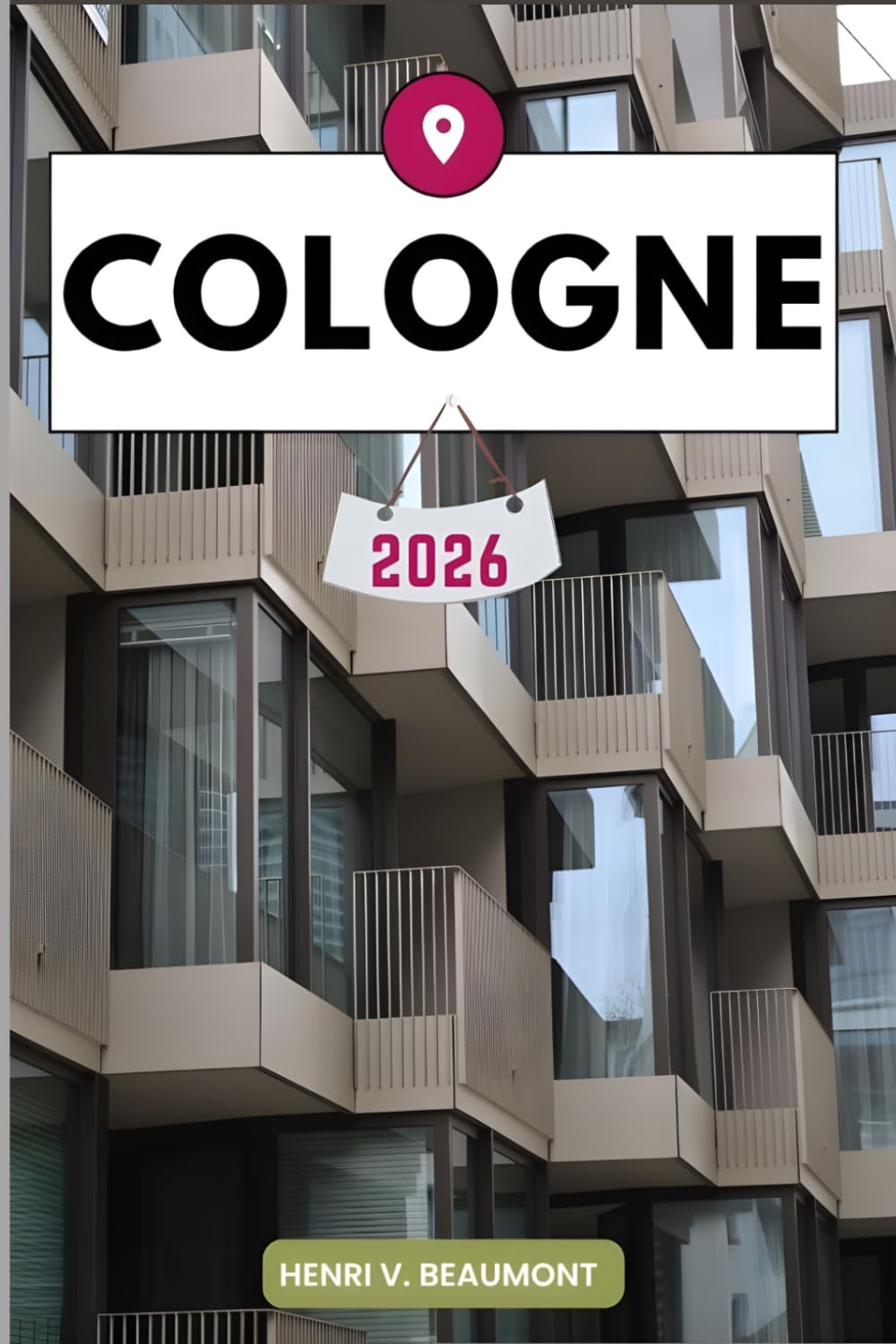 Cologne Travel Guide: Navigating Your Destination Like a Local with Travel tips, Accommodation Options, Dining & Top Attraction and More.