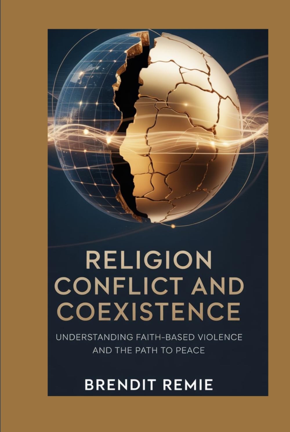 Religion Conflict and Coexistence: Understanding Faith-Based Violence and Path to Peace
