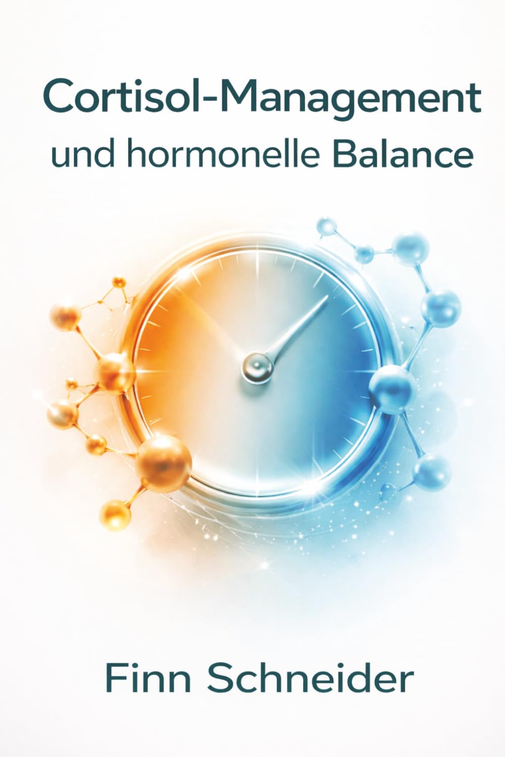 Cortisol-Management und hormonelle Balance: Wie Sie durch gezielte Strategien die Produktivität und Gesundheit steigern