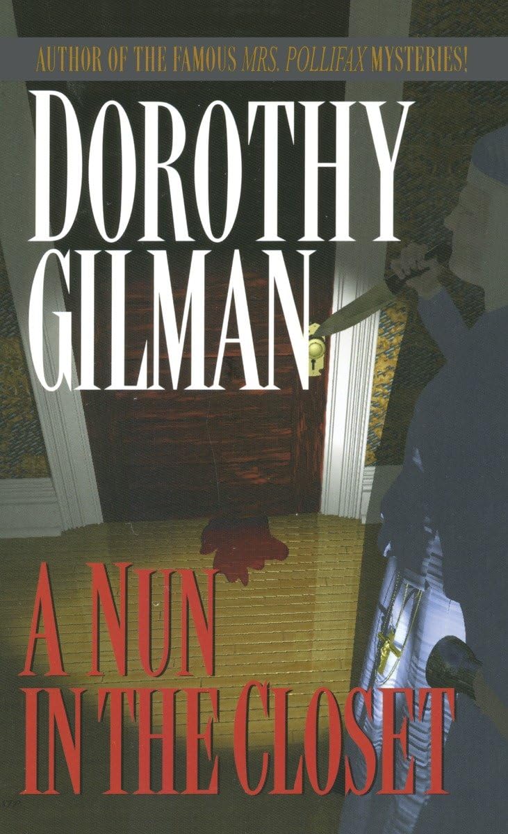 A Nun in the Closet: Gilman, Dorothy: 9780449211670: Amazon.com: Books
