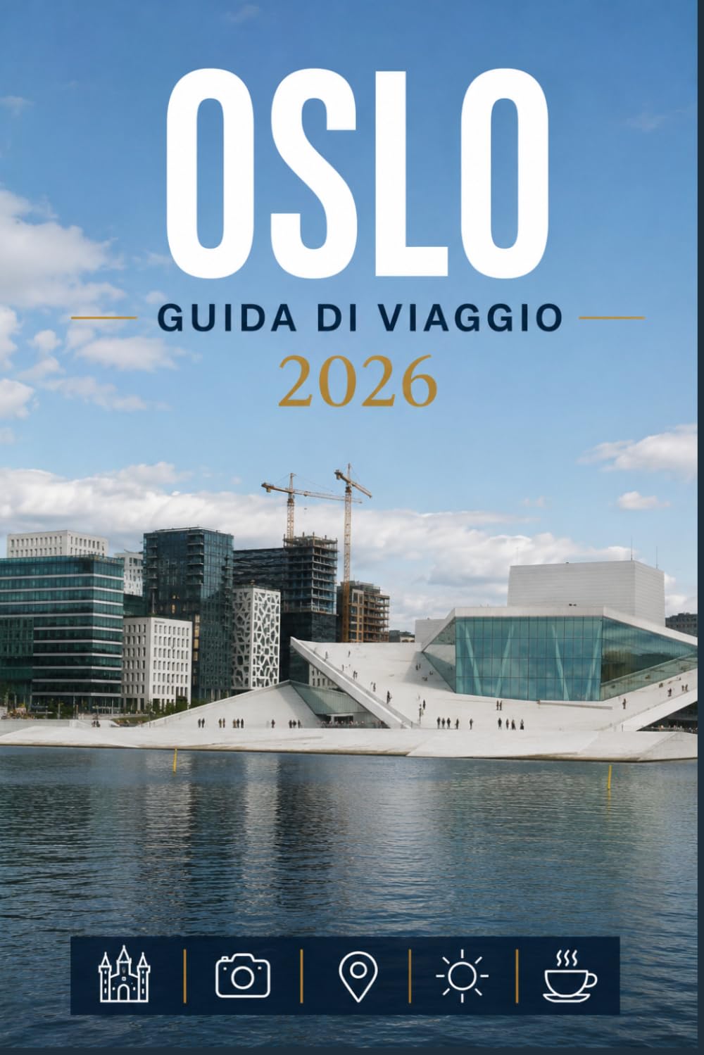 OSLO GUIDA DI VIAGGIO 2026: Esplora con facilità la vita quotidiana, le scene culinarie e i luoghi memorabili.