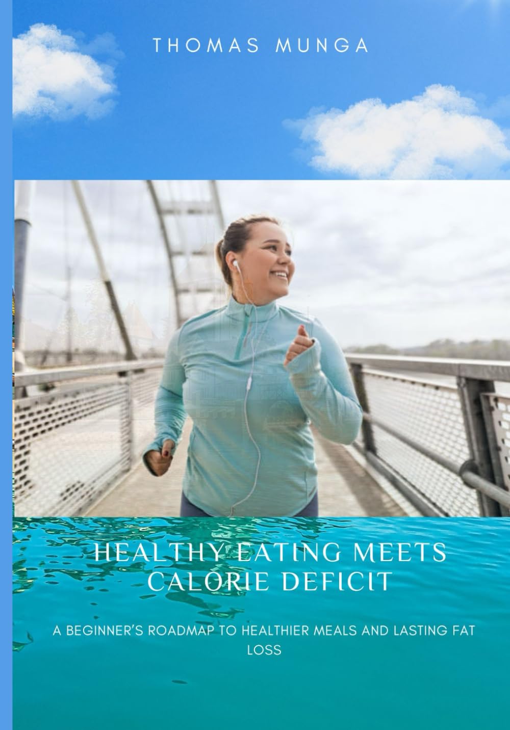 Healthy Eating Meets Calorie Deficit: A Beginner’s Roadmap to Healthier Meals and Lasting Fat Loss