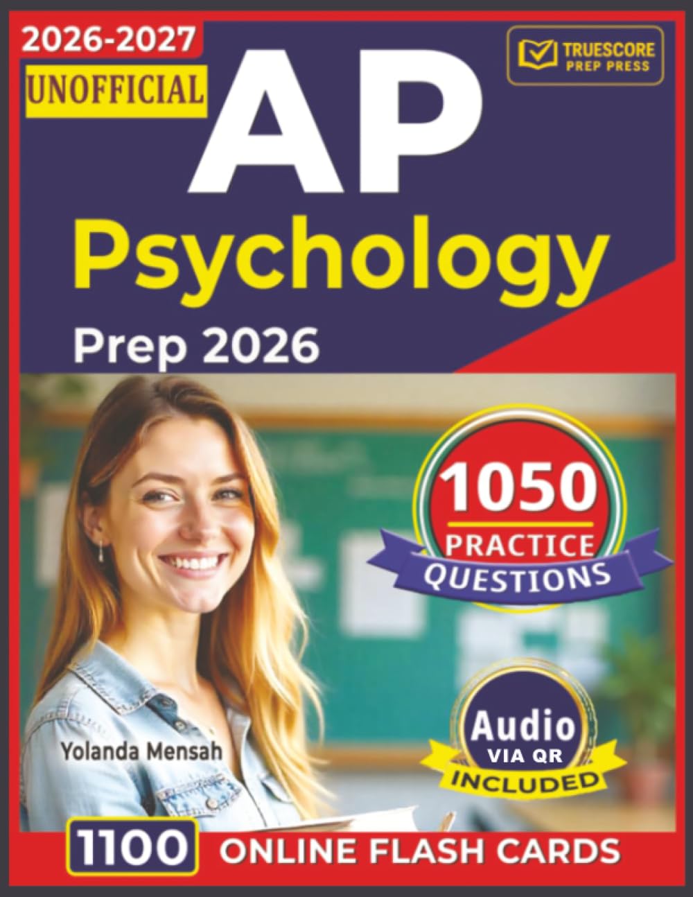 Unofficial AP Psychology Prep 2026-2027: 1050 Practice Questions with Detailed Explanations For Exam Preparation in 60 Days