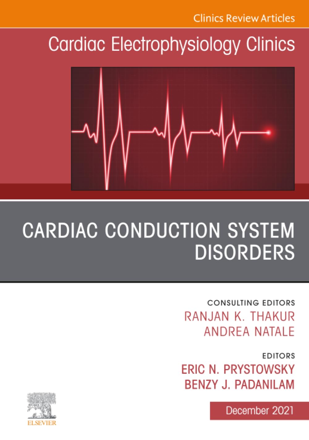 Cardiac Conduction System Disorders, An Issue of Cardiac Electrophysiology Clinics
