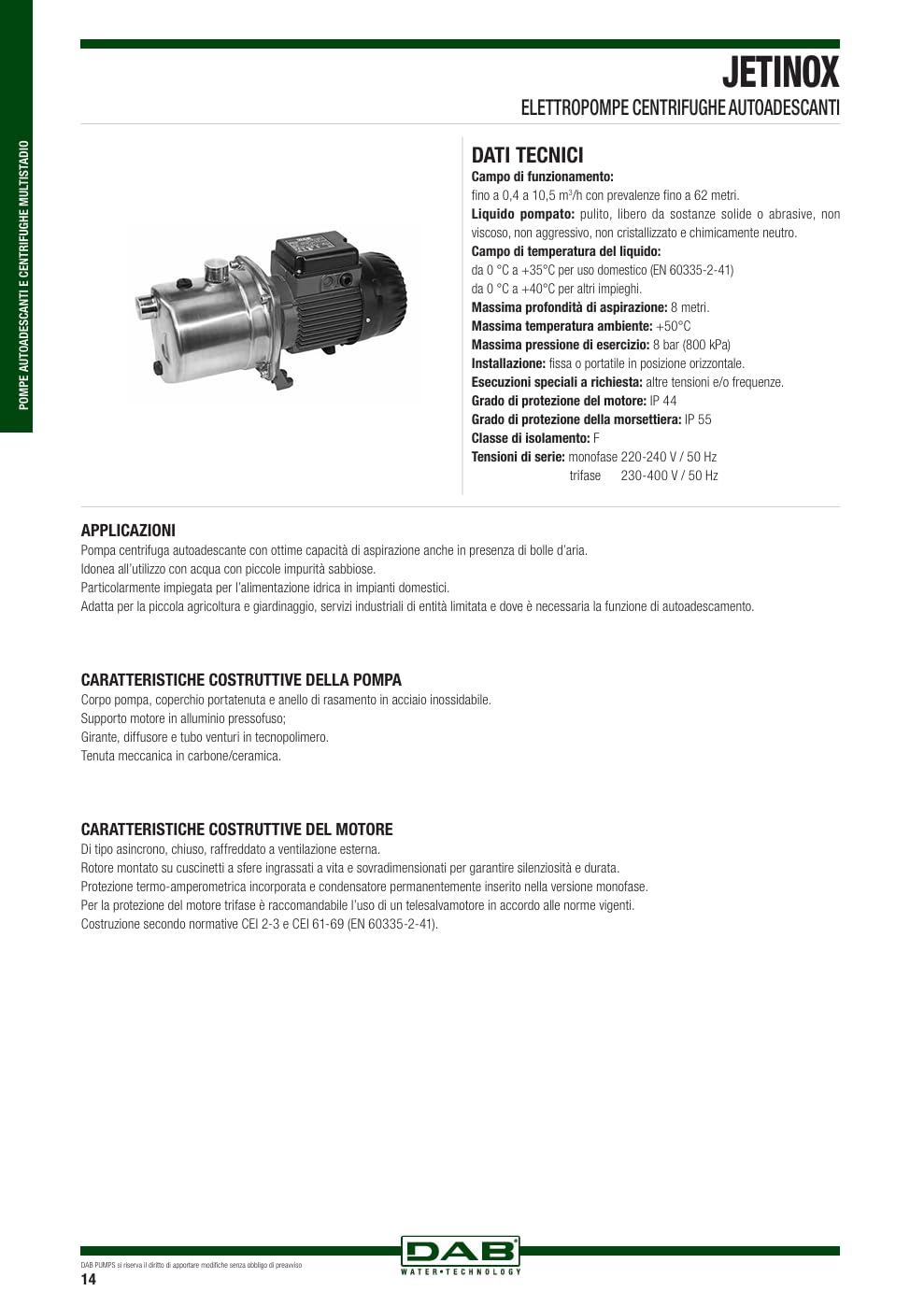 DAB JETINOX 112 M 1,15 HP Einphasige selbstansaugende Zentrifugalpumpe, Wasserverwendung, Wohnung, Landwirtschaft, Garten, Industrie