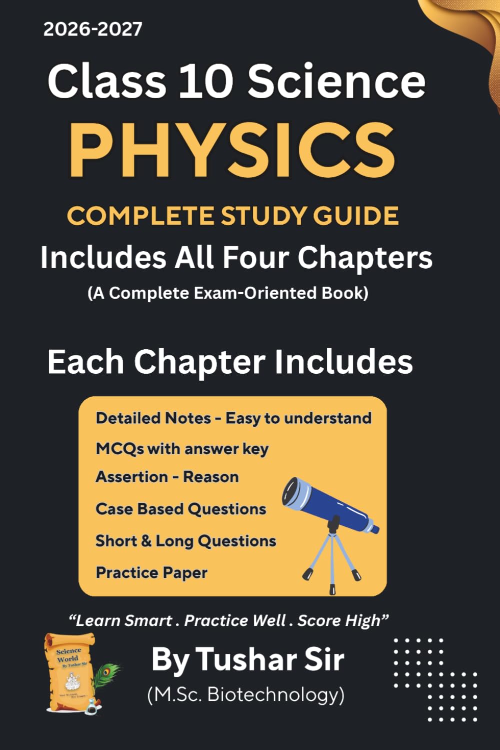 Physics Complete Study Guide: CBSE Class 10 | Notes, MCQs, Assertion–Reason, Case Study Questions & Practice Papers (Class 10 Science Chapterwise Exam Mastery Series)