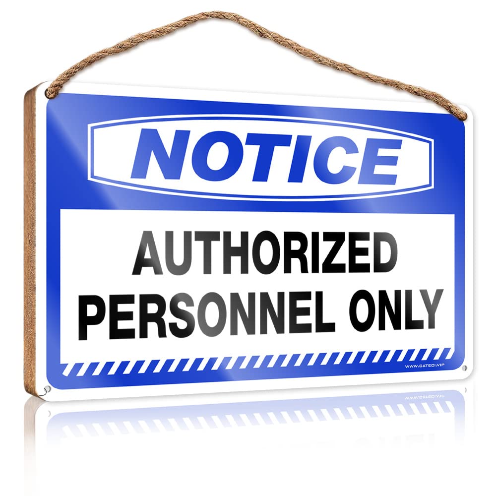DTHA Funny Room Decor Notice Authorized Personnel Only Wooden Sign Hippie Decor Home Sign For Front Porch(23X35CM)