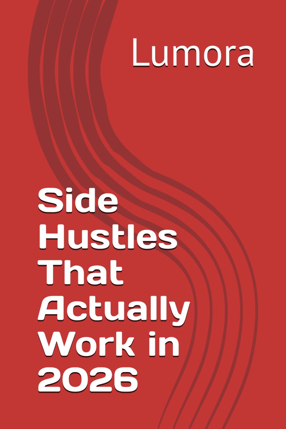 Side Hustles That Actually Work in 2026