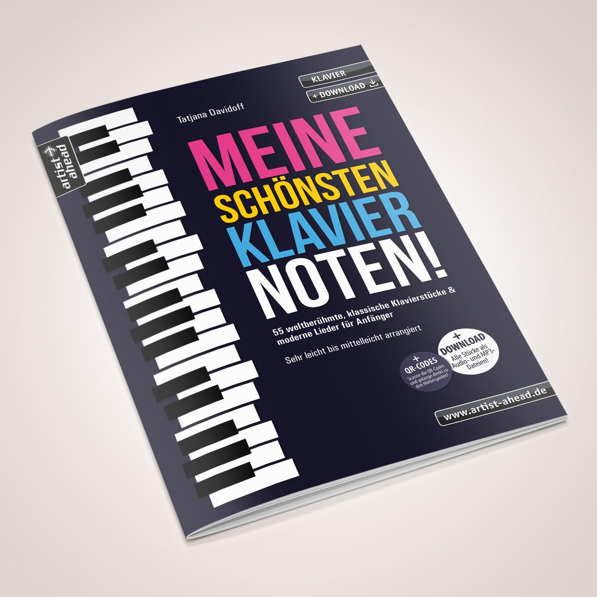 Meine schönsten Klaviernoten! 55 weltberühmte, klassische Klavierstücke & moderne Lieder für Anfänger – sehr leicht bis mittelleicht arrangiert (inkl. QR-Codes + Audio-Download). Piano. Klaviernoten