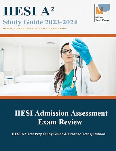 HESI Admission Assessment Exam Review: HESI A2 Test Prep Study Guide & Practice Test Questions