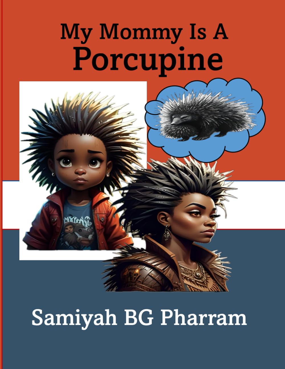 My Mommy Is a Porcupine