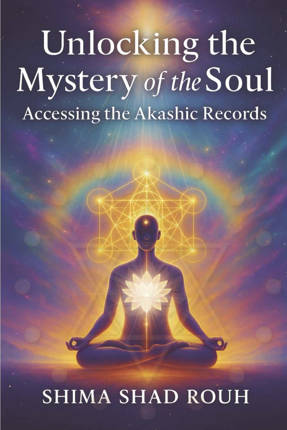 Unlocking the Mystery of the Soul: Accessing the Akashic Records