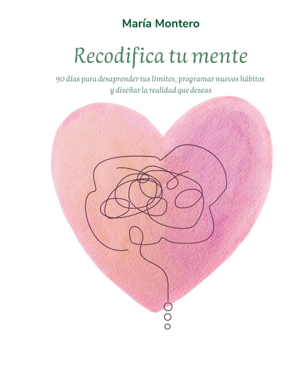 Recodifica tu mente: 90 días para desaprender tus límites, programar nuevos hábitos y diseñar la realidad que deseas