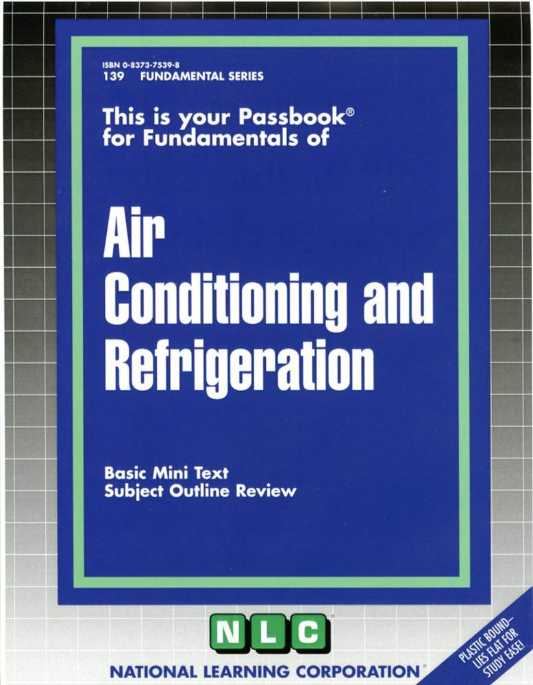 Air Conditioning and Refrigeration: Passbooks Study Guide (Fundamental Series)